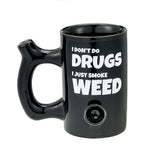 I Don't Do Drugs I Just Smoke Weed Mug Default Title